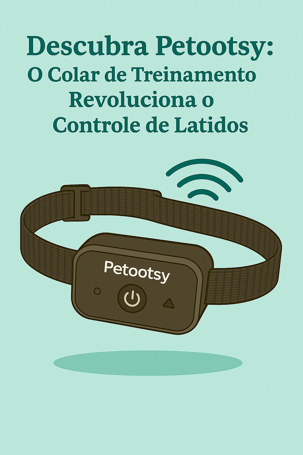 Leia mais sobre o artigo Descubra Petootsy: O Colar de Treinamento Que Revoluciona o Controle de Latidos